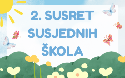 2. Susret susjednih škola u OŠ August Šenoa