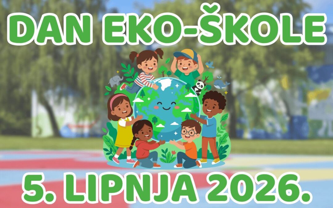 Dan Eko-škole – Zeleno danas, sigurno sutra